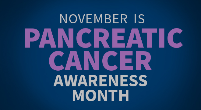 Pancreatic Cancer Awareness Month